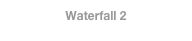 Waterfall 2
